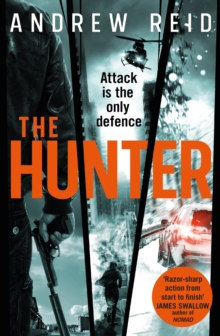 The Hunter : the gripping thriller that should 'should give Lee Child a few sleepless nights'