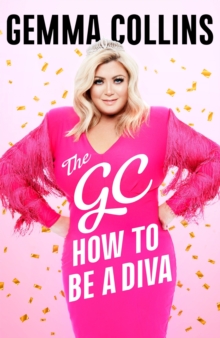 The GC : How to Be a Diva