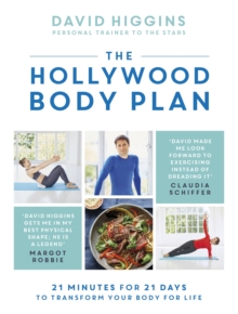 The Hollywood Body Plan : 21 Minutes for 21 Days to Transform Your Body For Life