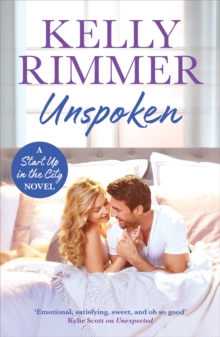 Unspoken : A sexy, emotional second-chance romance, Paperback / softback Book Unspoken : A sexy, emotional second-chance romance, Paperback / softback Book