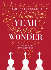 Another Year of Wonder : Classical Music for Every Day