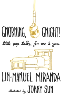 Headline Gmorning, Gnight! , Daily Mindfulness From The Creator Of Hamilton The Musical