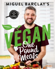 Vegan One Pound Meals : Delicious budget-friendly plant-based recipes all for 1 per person