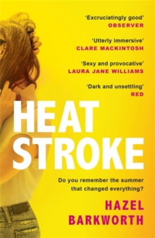 Heatstroke : a dark, compulsive story of love and obsession