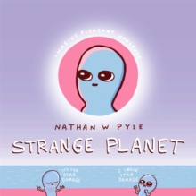 Strange Planet: The Comic Sensation Of The Year - Now On Apple TV+