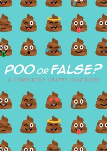 Poo or False? : A completely crappy quiz book, perfect for secret santa!