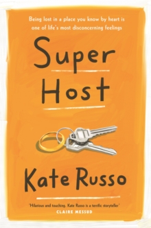 Super Host : the charming, compulsively readable novel of life, love and loneliness