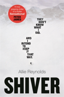 Shiver : They were all there but which one of them did it? An absolutely gripping chiller of a thriller., Hardback Book Shiver : They were all there but which one of them did it? An absolutely gripping chiller of a thriller., Hardback Book