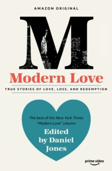 Modern Love : Now An Amazon Prime Series