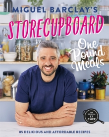 Storecupboard One Pound Meals : 85 Delicious and Affordable Recipes