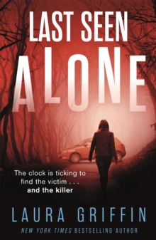 Last Seen Alone : The heartpounding new thriller you won't be able to put down!