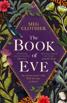 The Book of Eve : A beguiling historical feminist tale   inspired by the undeciphered Voynich manuscript