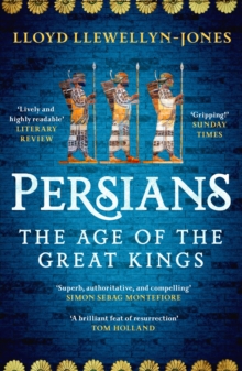 Persians : The Age of The Great Kings