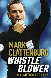 Whistle Blower : My Autobiography