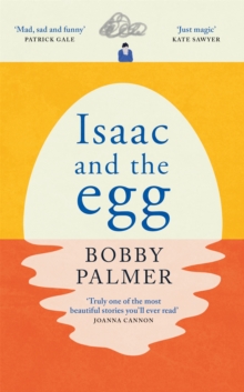 Isaac and the Egg : an original story of love, loss and finding hope in the unexpected