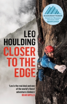 Closer to the Edge : Climbing to the Ends of the Earth