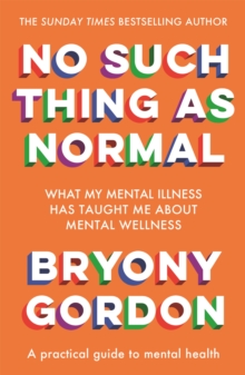 No Such Thing as Normal : From the author of Glorious Rock Bottom