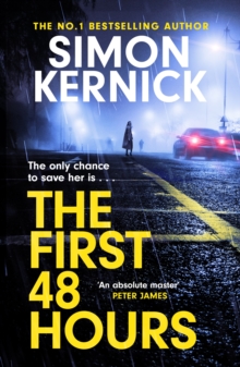 The First 48 Hours : the twisting new thriller from the Sunday Times bestseller