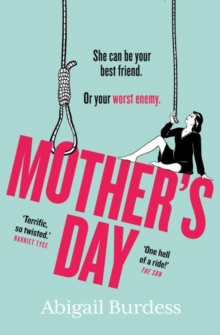 Mother's Day : Discover a mother like no other in this compulsive, page-turning thriller