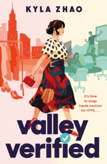 Valley Verified : The addictive and outrageously fun new novel from the author of THE FRAUD SQUAD