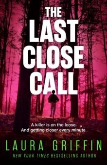 The Last Close Call : The clock is ticking in this page-turning romantic thriller