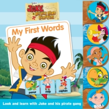Disney Jake and the Never Land Pirates Tabbed Book, Board book Book Disney Jake and the Never Land Pirates Tabbed Book, Board book Book