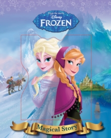 Disney Frozen Magical Story, Hardback Book Disney Frozen Magical Story, Hardback Book