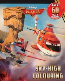 Disney Planes 2 Sky-High Colouring, Paperback Book Disney Planes 2 Sky-High Colouring, Paperback Book