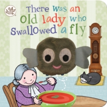 Finger Puppet Book There Was an Old Lady Who Swallowed a Fly, Board book Book Finger Puppet Book There Was an Old Lady Who Swallowed a Fly, Board book Book