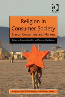 Religion in Consumer Society : Brands, Consumers and Markets, EPUB eBook Religion in Consumer Society : Brands, Consumers and Markets, EPUB eBook
