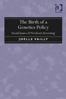 The Birth of a Genetics Policy : Social Issues of Newborn Screening