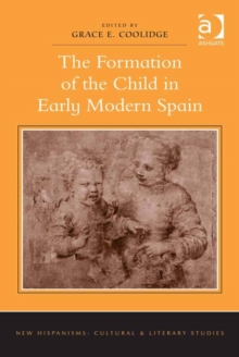 The Formation of the Child in Early Modern Spain