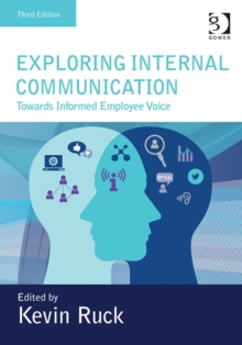 Exploring Internal Communication : Towards Informed Employee Voice, Hardback Book Exploring Internal Communication : Towards Informed Employee Voice, Hardback Book