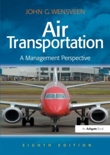 Air Transportation : A Management Perspective, Paperback Book Air Transportation : A Management Perspective, Paperback Book