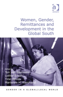 Women, Gender, Remittances and Development in the Global South, Hardback Book Women, Gender, Remittances and Development in the Global South, Hardback Book