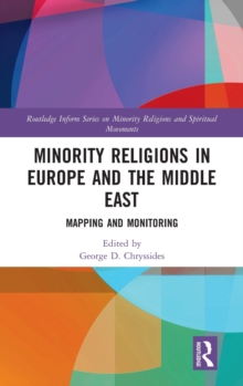 Minority Religions in Europe and the Middle East : Mapping and Monitoring, Hardback Book Minority Religions in Europe and the Middle East : Mapping and Monitoring, Hardback Book