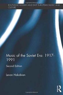 Music of the Soviet Era: 1917-1991, Hardback Book Music of the Soviet Era: 1917-1991, Hardback Book