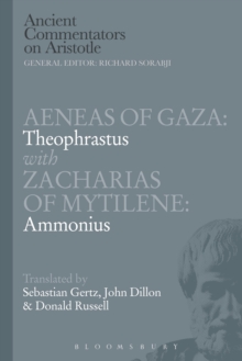 Aeneas of Gaza: Theophrastus with Zacharias of Mytilene: Ammonius