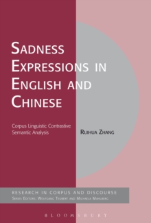 Sadness Expressions in English and Chinese : Corpus Linguistic Contrastive Semantic Analysis