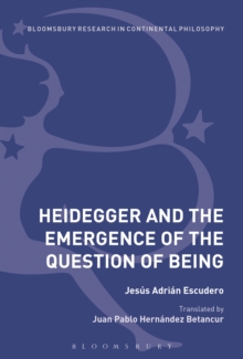 Heidegger and the Emergence of the Question of Being