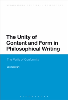 The Unity of Content and Form in Philosophical Writing : The Perils of Conformity