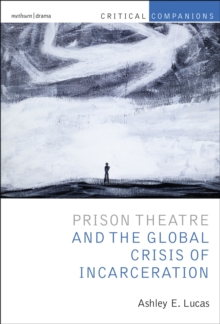 Prison Theatre and the Global Crisis of Incarceration