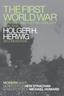 The First World War : Germany and Austria-Hungary 1914-1918