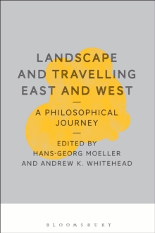 Landscape and Travelling East and West: A Philosophical Journey