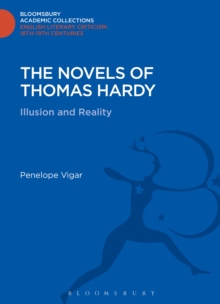 The Novels of Thomas Hardy : Illusion and Reality