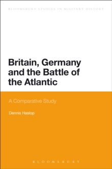 Britain, Germany and the Battle of the Atlantic : A Comparative Study