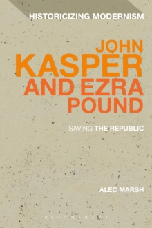 John Kasper and Ezra Pound : Saving the Republic