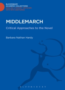 Middlemarch : Critical Approaches to the Novel