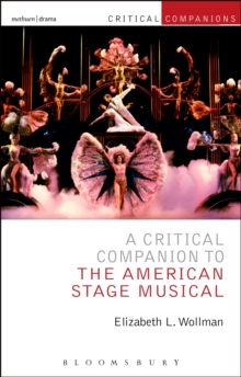 A Critical Companion to the American Stage Musical, Paperback Book A Critical Companion to the American Stage Musical, Paperback Book