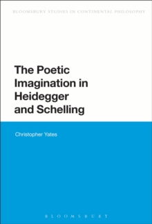 The Poetic Imagination in Heidegger and Schelling